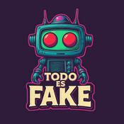 Podcast Todo es Fake