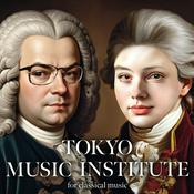 Podcast TOKYO MUSIC INSTITUTE for classical music