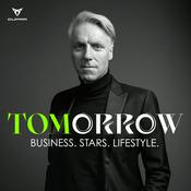 Podcast TOMorrow - Business. Stars. Lifestyle.
