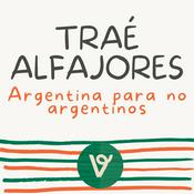 Podcast Traé Alfajores | Argentina para no argentinos