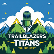 Podcast Trailblazers & Titans