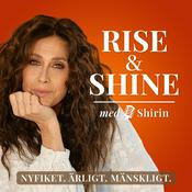 Podcast Rise and Shine med Shirin