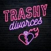 Podcast Trashy Divorces