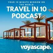 Podcast Travel in 10: Travel Podcast
