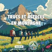 Podcast Trucs et Astuces en Montagne