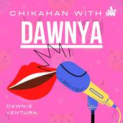 Podcast Chikahan with a DAWNYA
