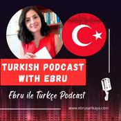 Podcast Turkish Podcast with Ebru (Intermediate Level) / Ebru ile Türkçe Podcast (Orta Seviye)