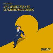 Podcast Man måste tänka sig Ulf Kristersson lycklig