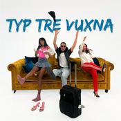 Podcast Typ Tre Vuxna