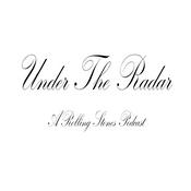 Podcast Under the Radar: A Rolling Stones Podcast