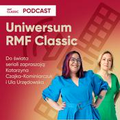 Podcast Uniwersum RMF Classic