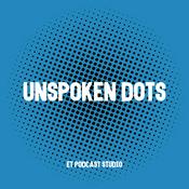 Podcast Unspoken Dots