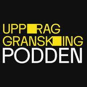 Podcast Uppdrag granskning-podden