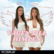 Podcast Vägen till himlen med Ida Asperud och Alicia Lauterbach