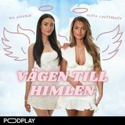 Podcast Vägen till himlen med Ida Asperud och Alicia Lauterbach