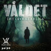 Podcast Våldet Det oförklarliga