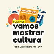 Podcast Vamos Mostrar Cultura