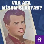 Podcast Var afa mínum slaufað?