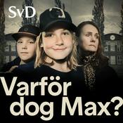 Podcast Varför dog Max?