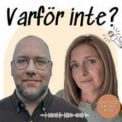 Podcast Varför inte? Med Ida-Maria Brengesjö och Joel Backman.
