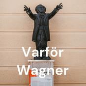 Podcast Varför Wagner