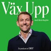 Podcast Väx Upp med Alexis Kopylov