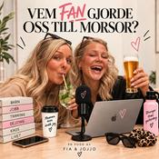 Podcast Vem fan gjorde oss till morsor?