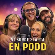 Podcast Vi borde starta en podd