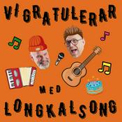 Podcast Vi gratulerar med LongKalsong