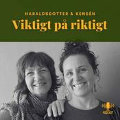 Podcast Viktigt på riktigt- Haraldsdotter & Kensén