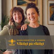 Podcast Viktigt på riktigt- Haraldsdotter & Kensén