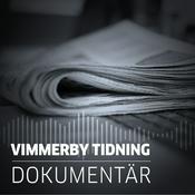 Podcast Vimmerby Tidning Dokumentär