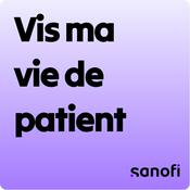 Podcast Vis ma vie de Patient