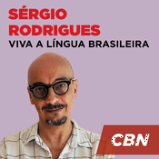Podcast Viva a Língua Brasileira - Sérgio Rodrigues