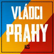 Podcast Vládci Prahy ACS