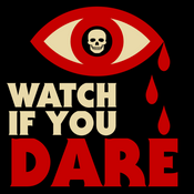 Podcast Watch If You Dare