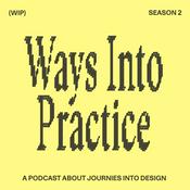 Podcast Ways Into Practice