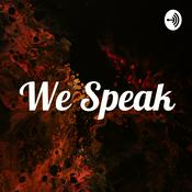 Podcast We Speak