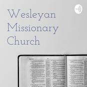 Podcast Wesleyan Missionary Church