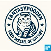 Podcast Fantasypodden med Wessel og Vattøy