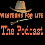 Podcast Westerns for life: the Podcast
