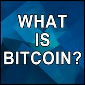 Podcast What Is Bitcoin?