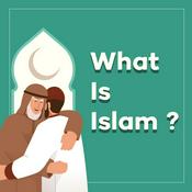 Podcast What Is Islam ?