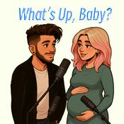 Podcast What's Up, Baby?