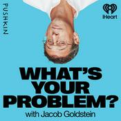 Podcast What's Your Problem?