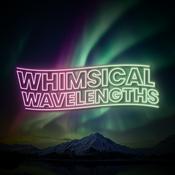 Podcast Whimsical Wavelengths - A Science Podcast