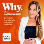 Podcast WHY. - med Carolin Dahlman