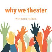 Podcast Why We Theater