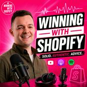 Podcast Winning With Shopify Podcast: Ecommerce Growth for Shopify Store Owners