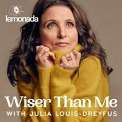 Podcast Wiser Than Me with Julia Louis-Dreyfus